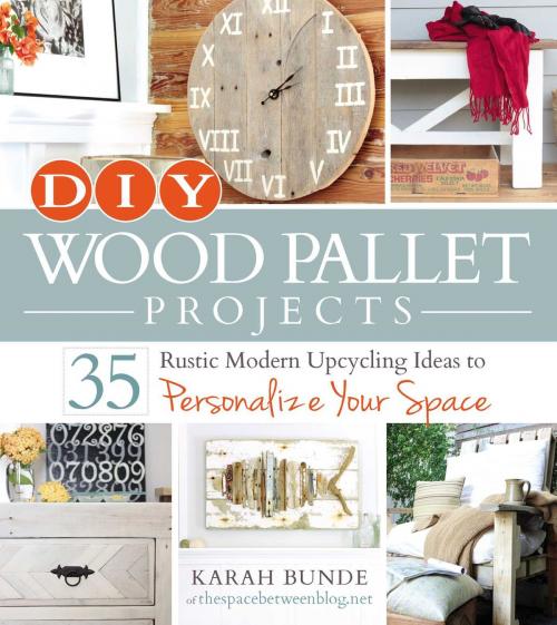 Cover of the book DIY Wood Pallet Projects by Karah Bunde, Adams Media