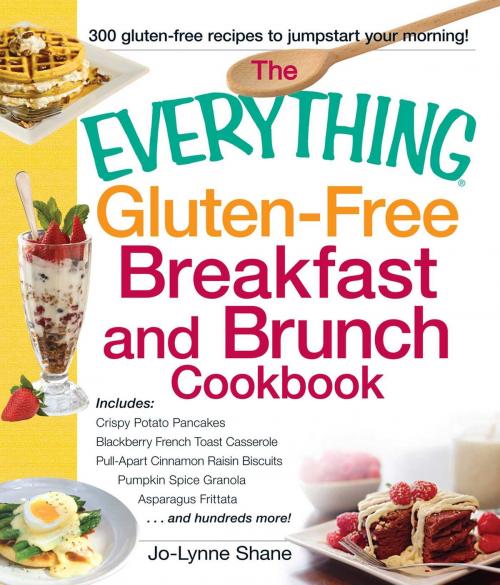 Cover of the book The Everything Gluten-Free Breakfast and Brunch Cookbook by Jo-Lynne Shane, Adams Media