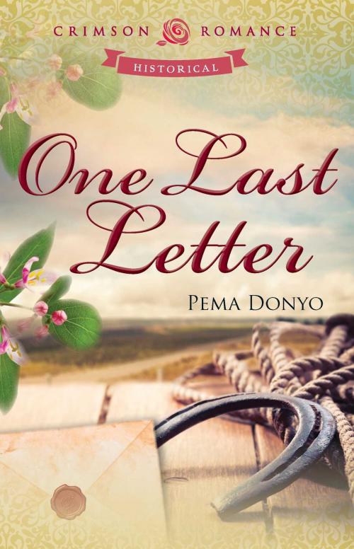 Cover of the book One Last Letter by Pema Donyo, Crimson Romance
