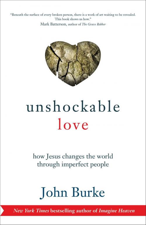 Cover of the book Unshockable Love by John Burke, Baker Publishing Group