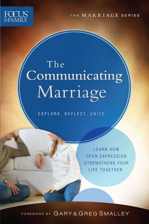 Cover of the book The Communicating Marriage (Focus on the Family Marriage Series) by Focus on the Family, Baker Publishing Group