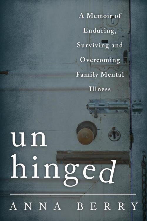 Cover of the book Unhinged by Anna Berry, Rowman & Littlefield Publishers