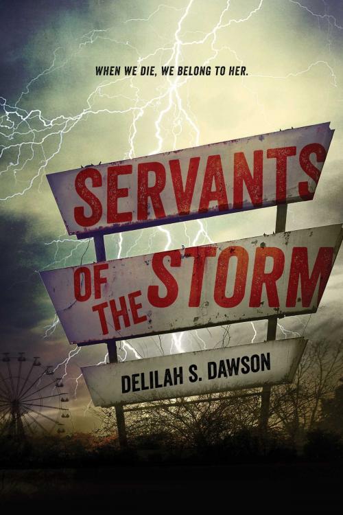 Cover of the book Servants of the Storm by Delilah S. Dawson, Simon Pulse
