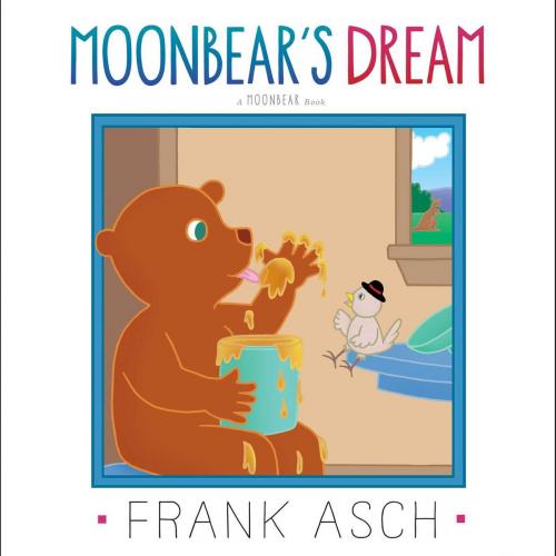 Cover of the book Moonbear's Dream by Frank Asch, Aladdin
