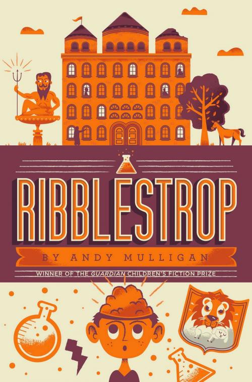 Cover of the book Ribblestrop by Andy Mulligan, Beach Lane Books