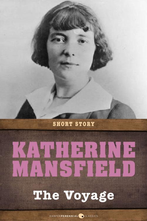 Cover of the book The Voyage by Katherine Mansfield, HarperPerennial Classics