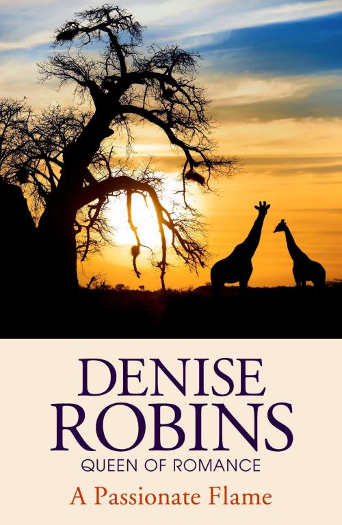 Cover of the book A Passionate Flame by Denise Robins, Hodder & Stoughton