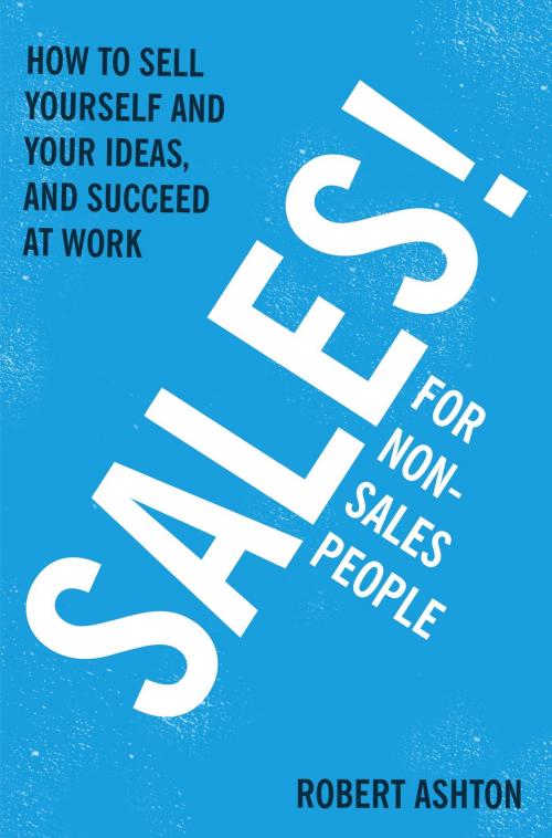 Cover of the book Sales for Non-Salespeople by Robert Ashton, Hodder & Stoughton