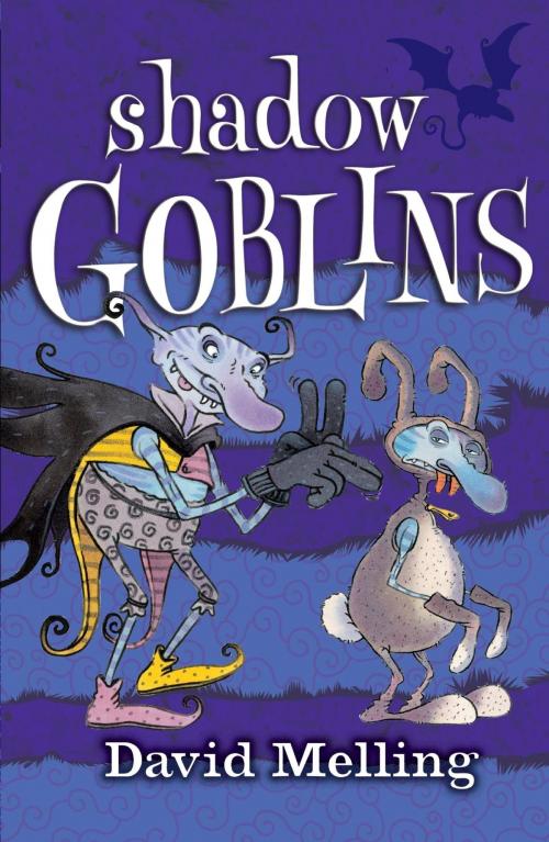 Cover of the book Goblins: Shadow Goblins by David Melling, Hachette Children's