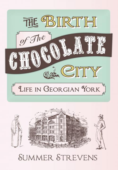 Cover of the book The Birth of The Chocolate City by Summer Strevens, Amberley Publishing