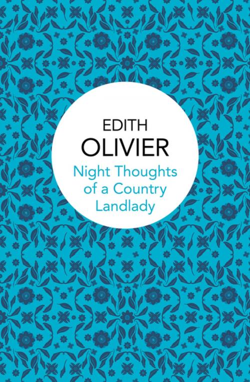 Cover of the book Night Thoughts of a Country Landlady by Edith Olivier, Pan Macmillan