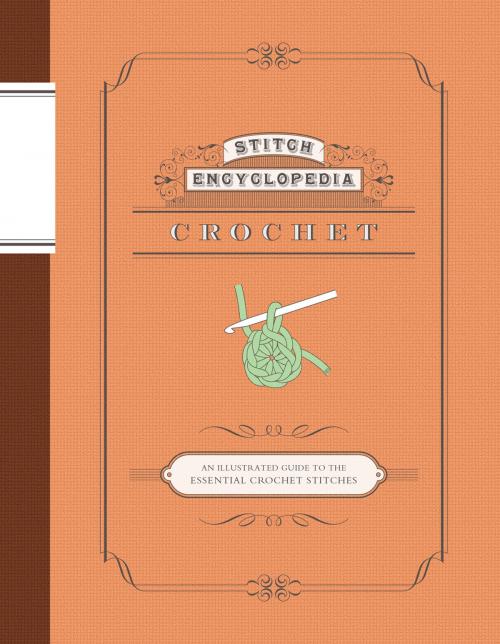 Cover of the book Stitch Encyclopedia: Crochet by Bunka Gakuen, Chronicle Books LLC