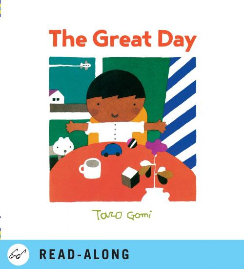 Cover of the book The Great Day by Taro Gomi, Chronicle Books LLC