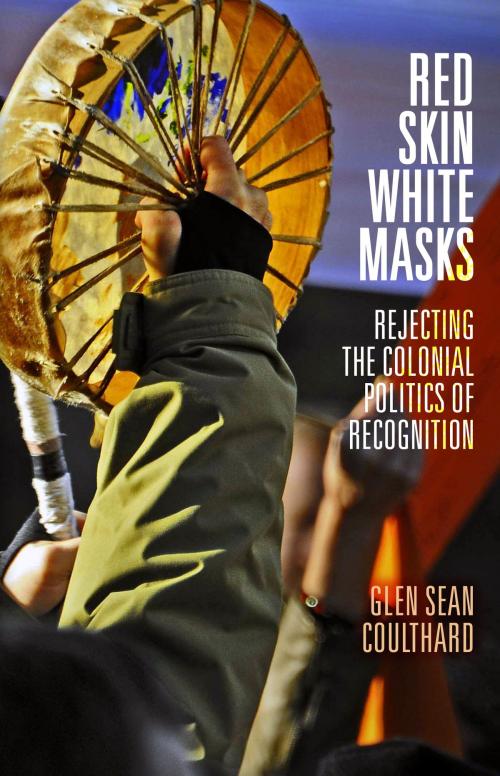 Cover of the book Red Skin, White Masks by Glen Sean Coulthard, University of Minnesota Press