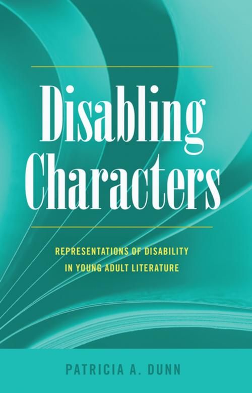 Cover of the book Disabling Characters by Patricia A. Dunn, Peter Lang