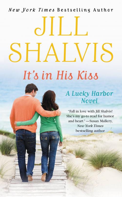Cover of the book It's in His Kiss by Jill Shalvis, Grand Central Publishing