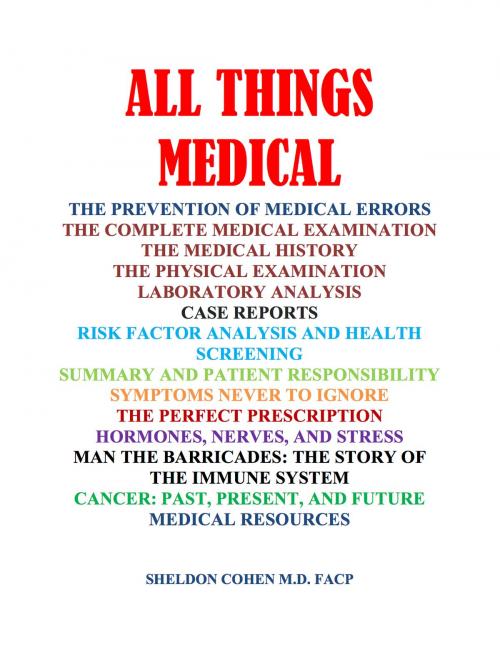 Cover of the book All Things Medical by Sheldon Cohen M.D. FACP, eBookIt.com