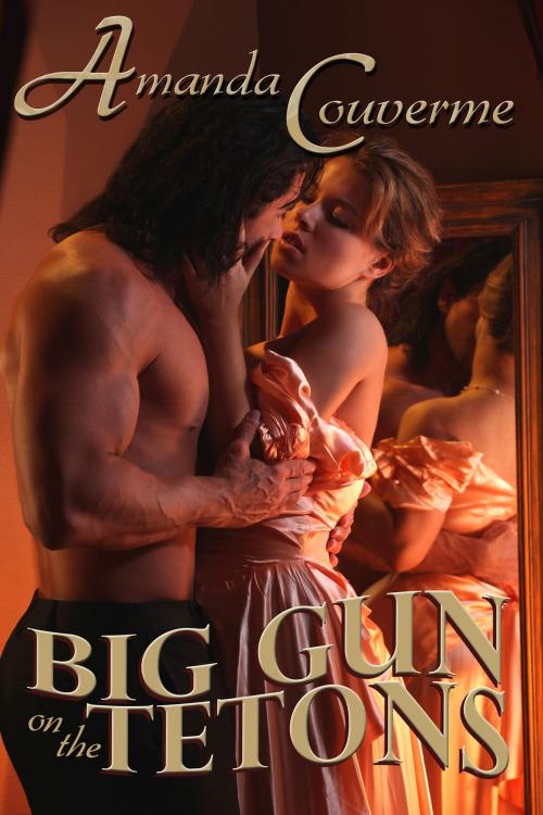 Cover of the book Big Gun On the Tetons by Amanda Couverme, eBookIt.com