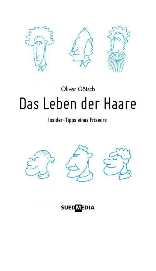 Cover of the book Das Leben der Haare by Oliver GÃ¶tsch, eBookIt.com