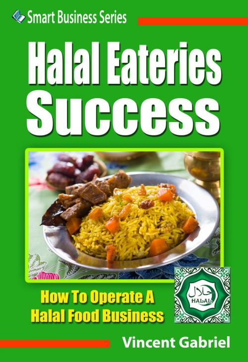 Cover of the book Halal Eateries Success by Vincent Gabriel, eBookIt.com