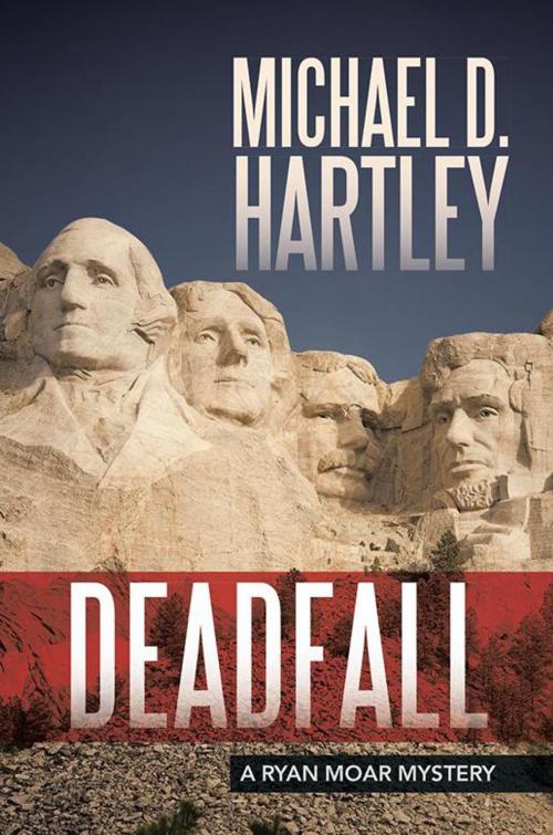 Cover of the book Deadfall by Michael D. Hartley, Abbott Press