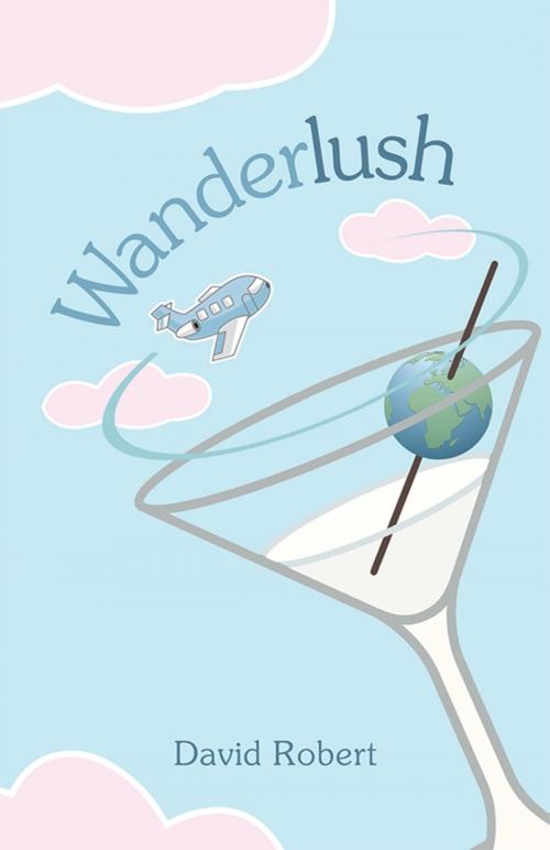 Cover of the book Wanderlush by David Robert, Abbott Press