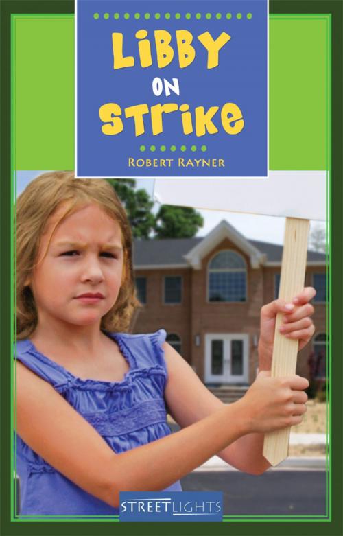 Cover of the book Libby On Strike by Robert Rayner, James Lorimer & Company Ltd., Publishers