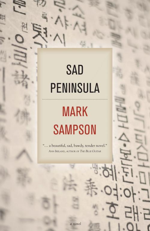 Cover of the book Sad Peninsula by Mark Sampson, Dundurn