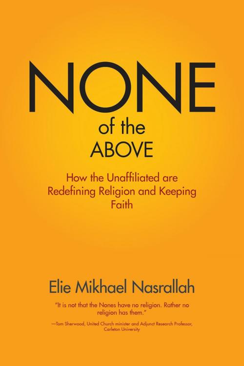 Cover of the book None of the Above by Elie Mikhael Nasrallah, FriesenPress