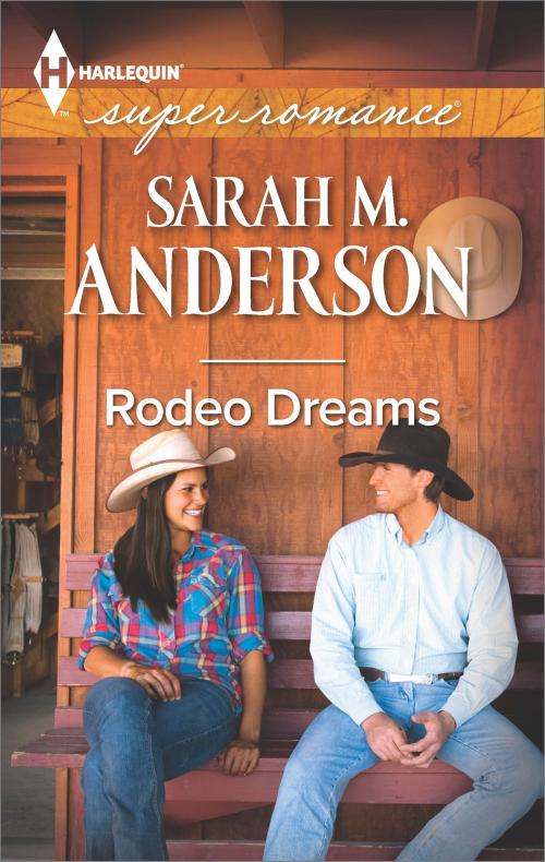 Cover of the book Rodeo Dreams by Sarah M. Anderson, Harlequin