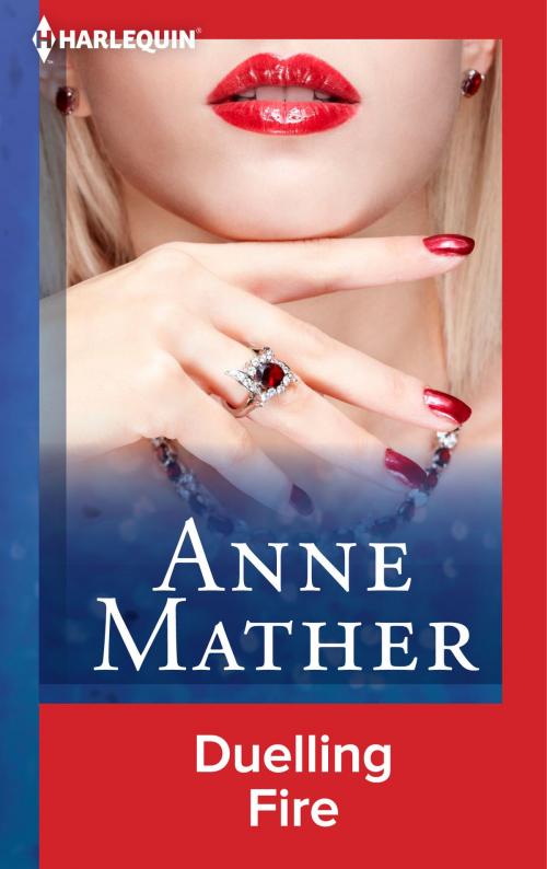 Cover of the book Duelling Fire by Anne Mather, Harlequin