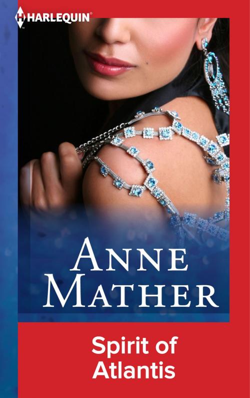 Cover of the book Spirit of Atlantis by Anne Mather, Harlequin