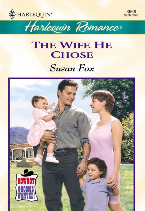 Cover of the book THE WIFE HE CHOSE by Susan Fox, Harlequin