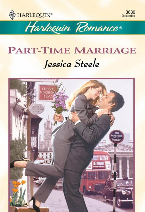 Cover of the book Part-Time Marriage by Jessica Steele, Harlequin