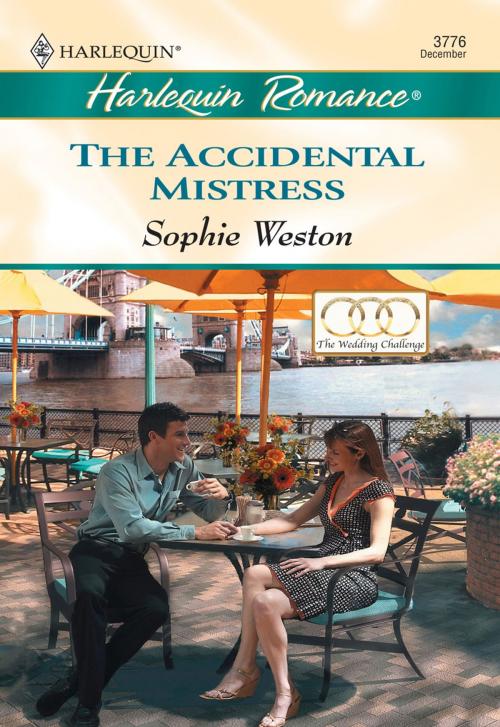 Cover of the book The Accidental Mistress by Sophie Weston, Harlequin