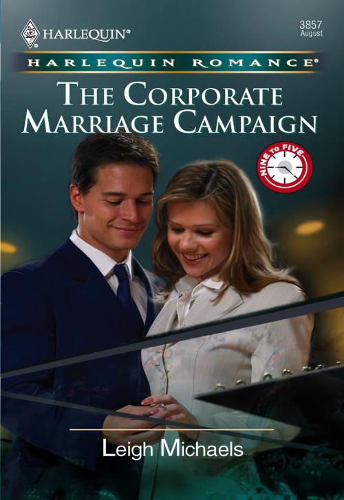 Cover of the book The Corporate Marriage Campaign by Leigh Michaels, Harlequin