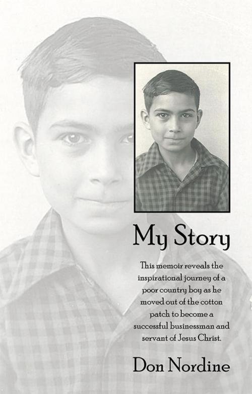 Cover of the book My Story by Don Nordine, Inspiring Voices