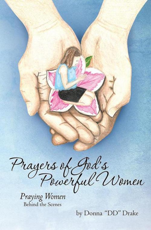 Cover of the book Prayers of God’S....Powerful Women by Donna Drake, Inspiring Voices