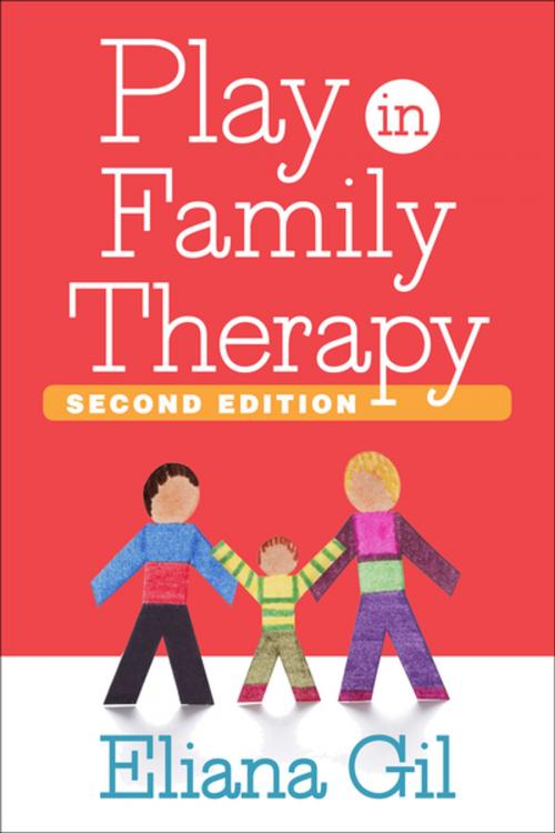 Cover of the book Play in Family Therapy, Second Edition by Eliana Gil, PhD, Guilford Publications