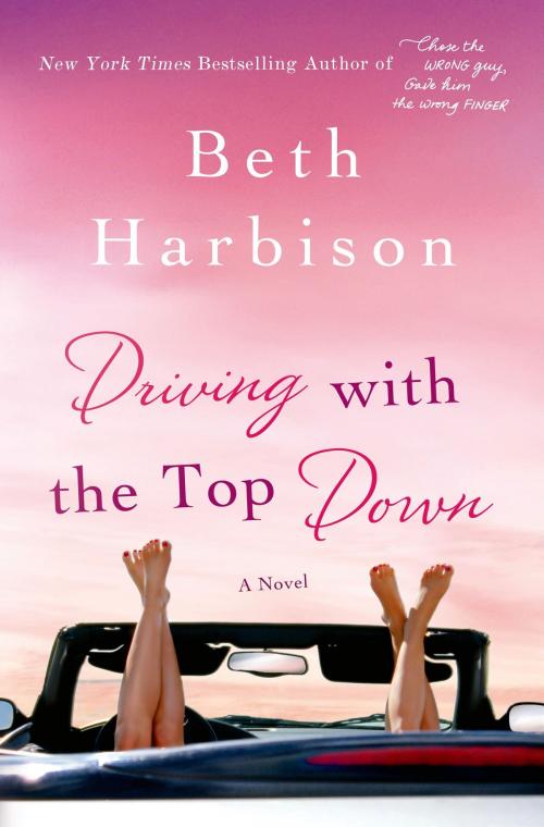 Cover of the book Driving with the Top Down by Beth Harbison, St. Martin's Press