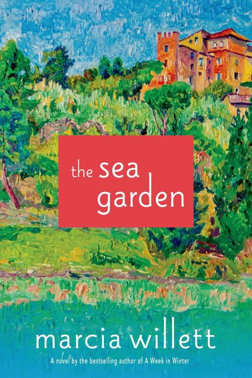 Cover of the book The Sea Garden by Marcia Willett, St. Martin's Press
