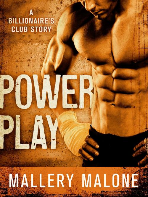 Cover of the book Power Play by Mallery Malone, St. Martin's Press