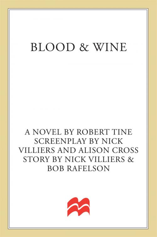 Cover of the book Blood & Wine by Robert Tine, St. Martin's Press