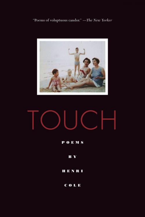 Cover of the book Touch by Henri Cole, Farrar, Straus and Giroux