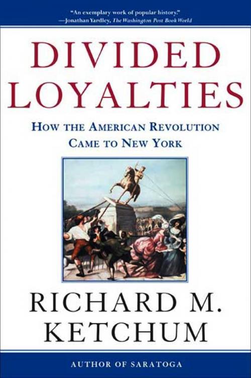 Cover of the book Divided Loyalties by Richard M. Ketchum, Henry Holt and Co.