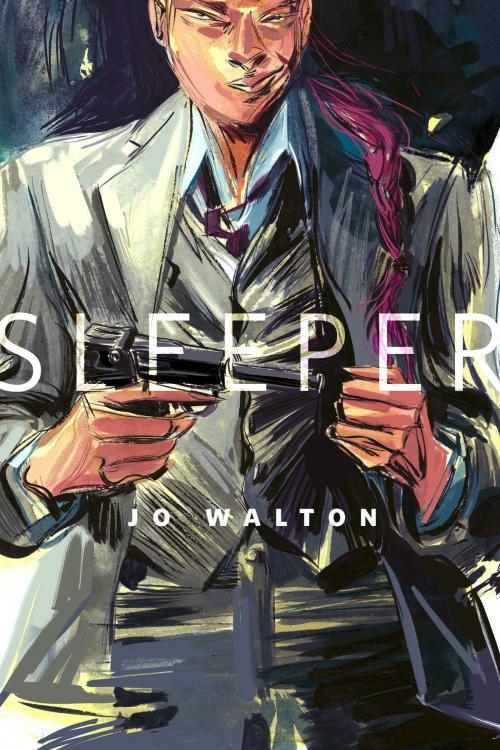 Cover of the book Sleeper by Jo Walton, Tom Doherty Associates