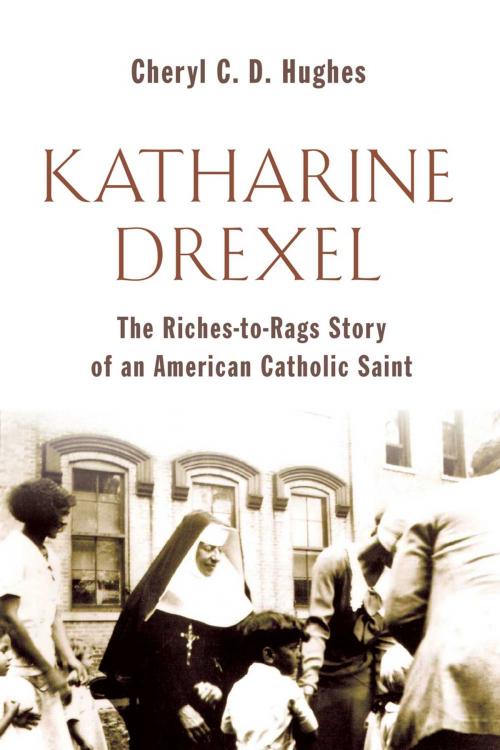 Cover of the book Katharine Drexel by Cheryl C. D. Hughes, Wm. B. Eerdmans Publishing Co.