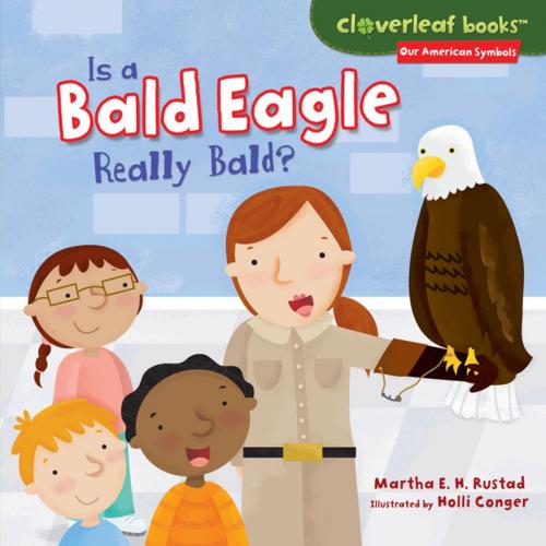 Cover of the book Is a Bald Eagle Really Bald? by Martha E. H. Rustad, Lerner Publishing Group