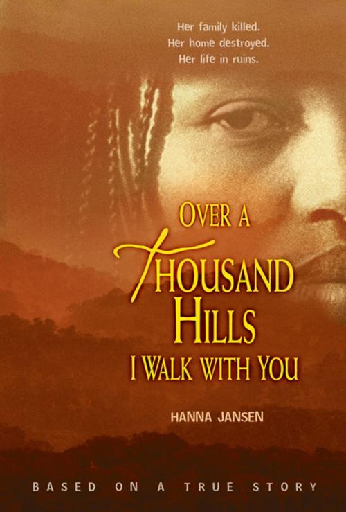 Cover of the book Over a Thousand Hills I Walk with You by Hanna Jansen, Lerner Publishing Group