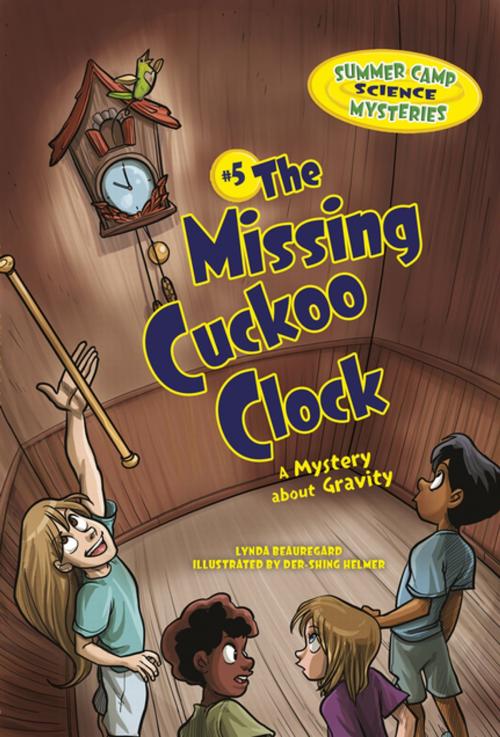 Cover of the book The Missing Cuckoo Clock by Lynda Beauregard, Lerner Publishing Group